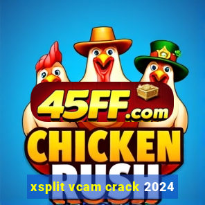 xsplit vcam crack 2024